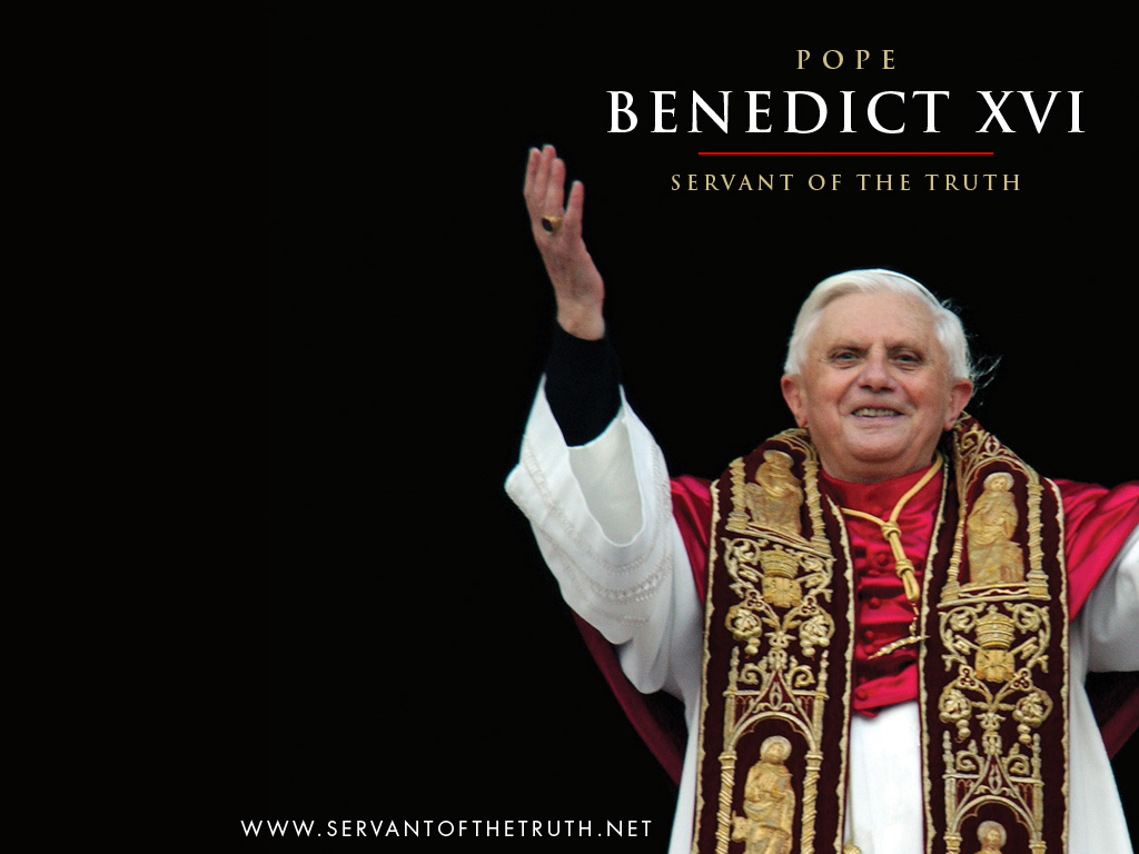 BENEDICT XVI: SERVANT OF THE TRUTH