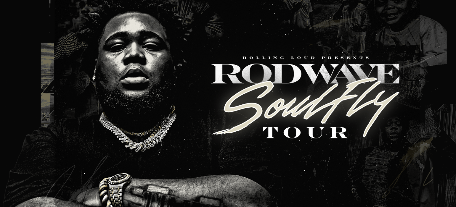 ROD WAVE: SOULFLY TOUR PRESENTED BY ROLLING LOUD AND LIVE NATION