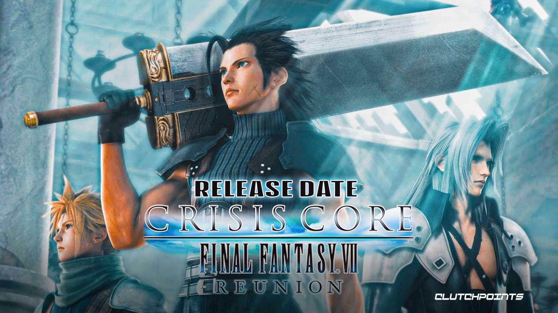 Crisis Core FFVII Reunion Release Date: Gameplay, Trailer, Story