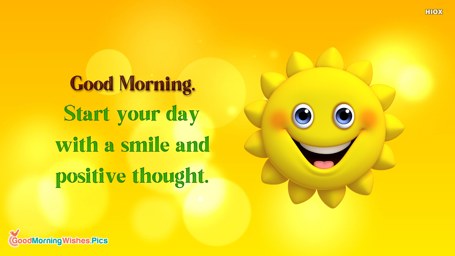 Good Morning. Start Your Day With A Smile and Positive Thought. Goodmorningwishes.pics