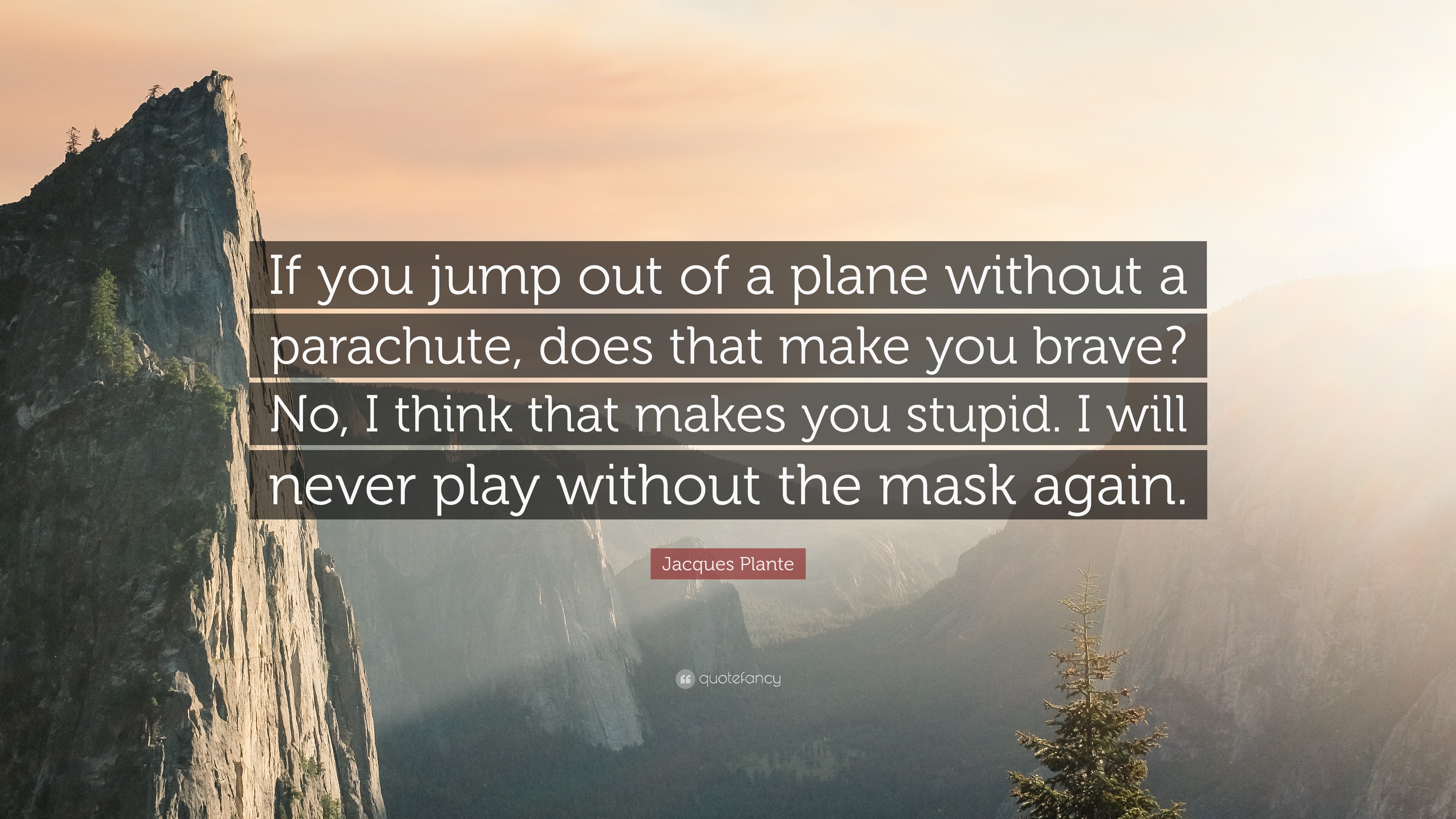Jacques Plante Quotes (2023 Update)