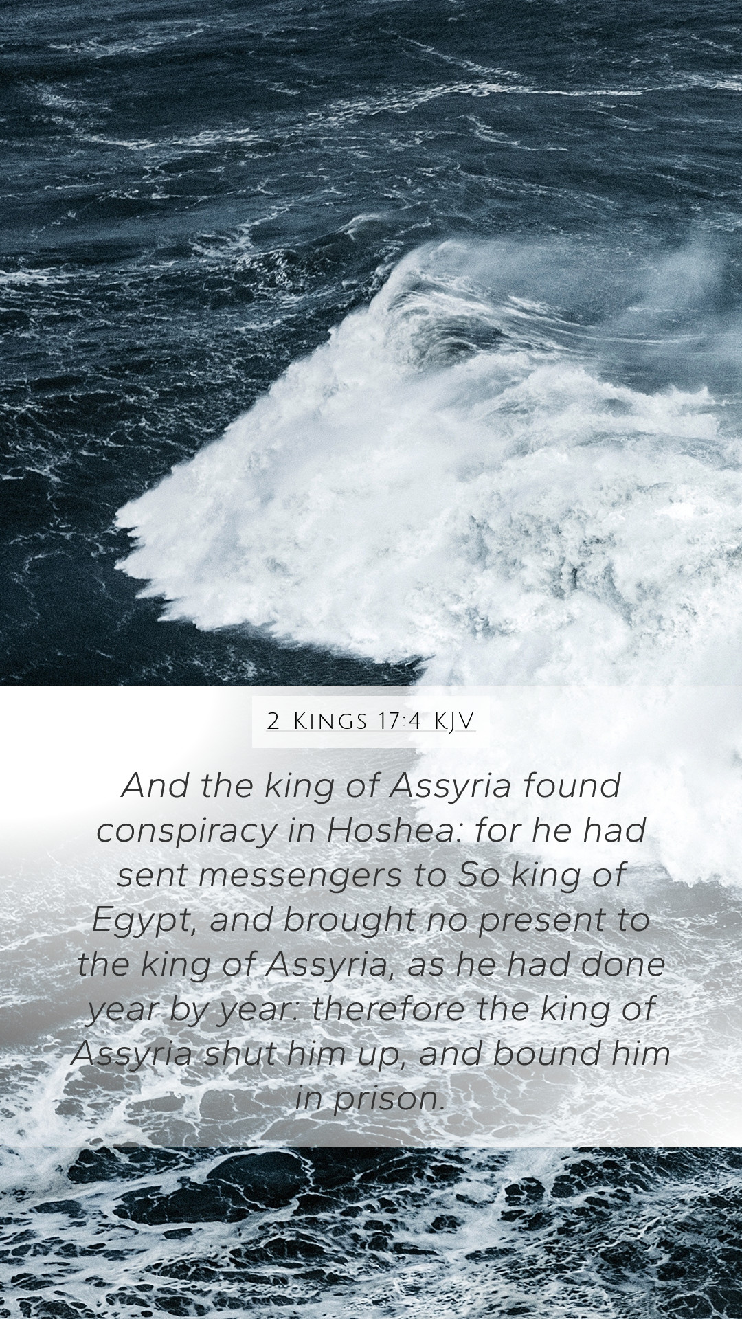 Kings 17:4 KJV Mobile Phone Wallpaper the king of Assyria found conspiracy in