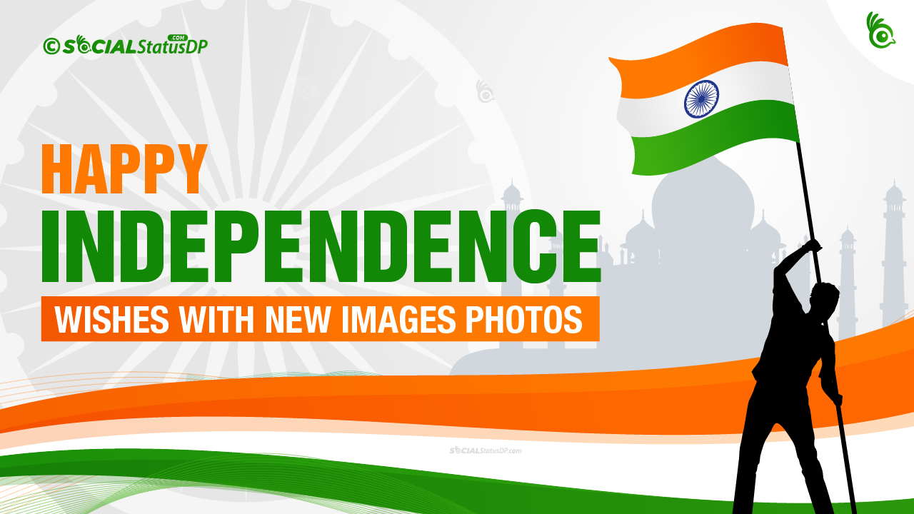 Happy Independence Day 2023 Image with Wishes, Social Status DP