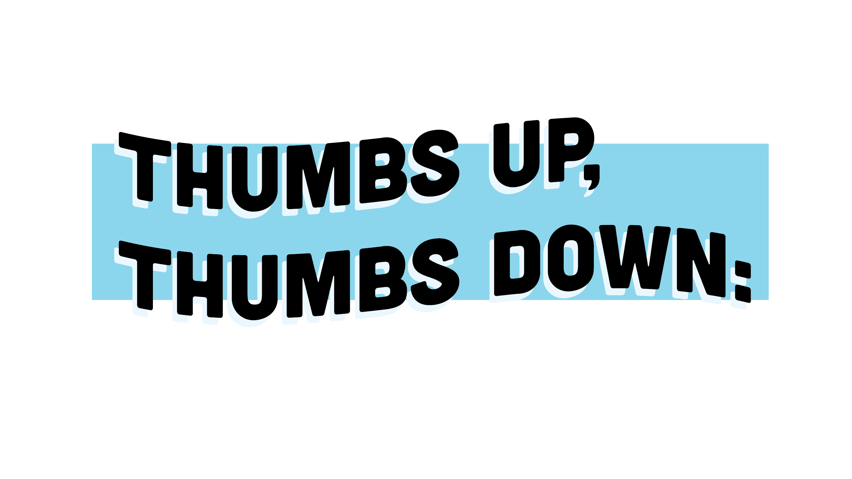Thumbs Up, Thumbs Down: Week of Sept. 18