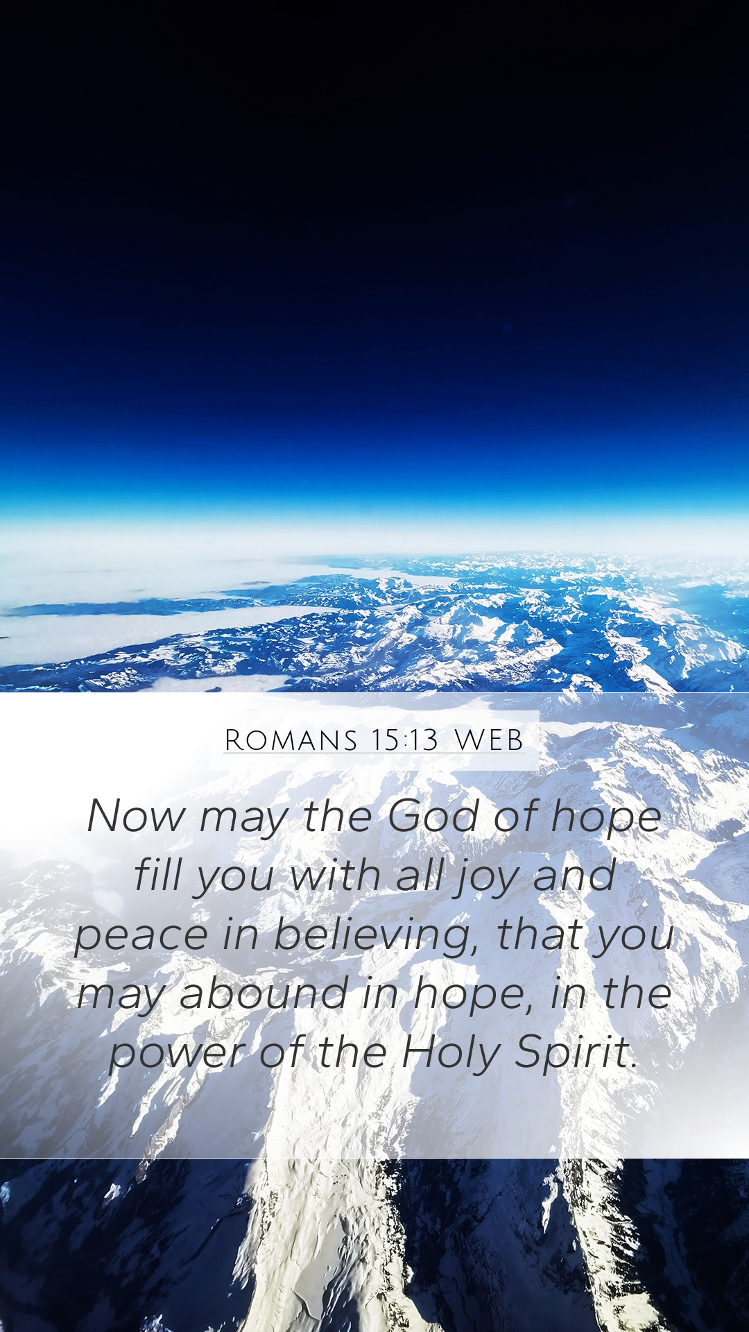 Romans 15:13 WEB Mobile Phone Wallpaper may the God of hope fill you with all joy and