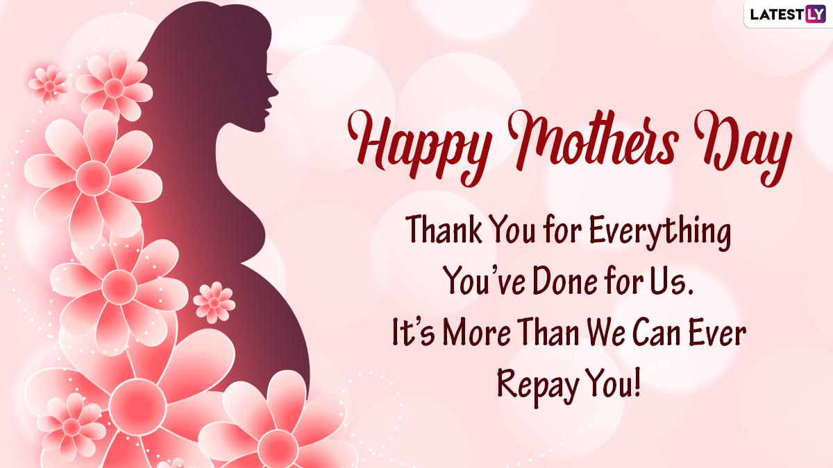 Happy Mother's Day 2021 Wishes, WhatsApp Messages & HD Image: Motherhood Quotes, Facebook Status, Signal Photo and Telegram Cute GIFs to Celebrate Amazing Moms