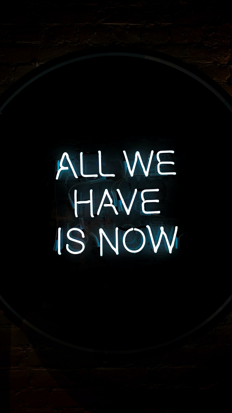 All we have is Now Wallpaper 4K, Neon sign, Typography, Quotes