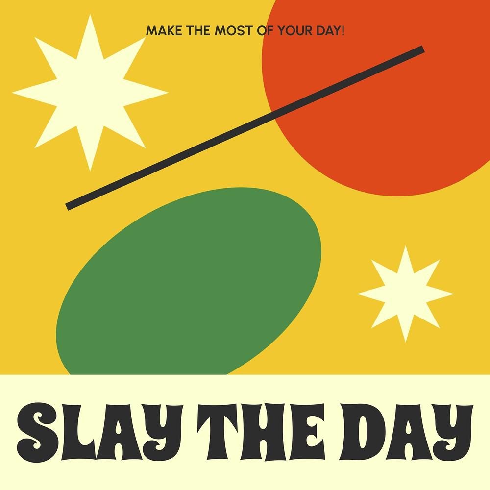 Slay The Day Image Wallpaper