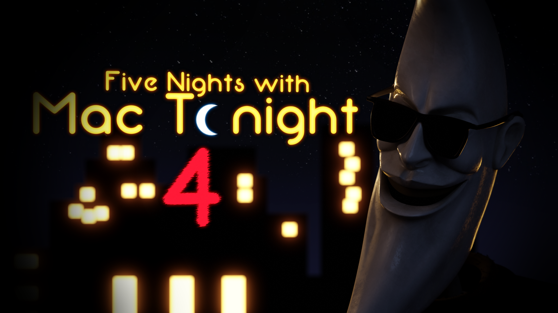 Mac 4. Five Nights with Mac Tonight