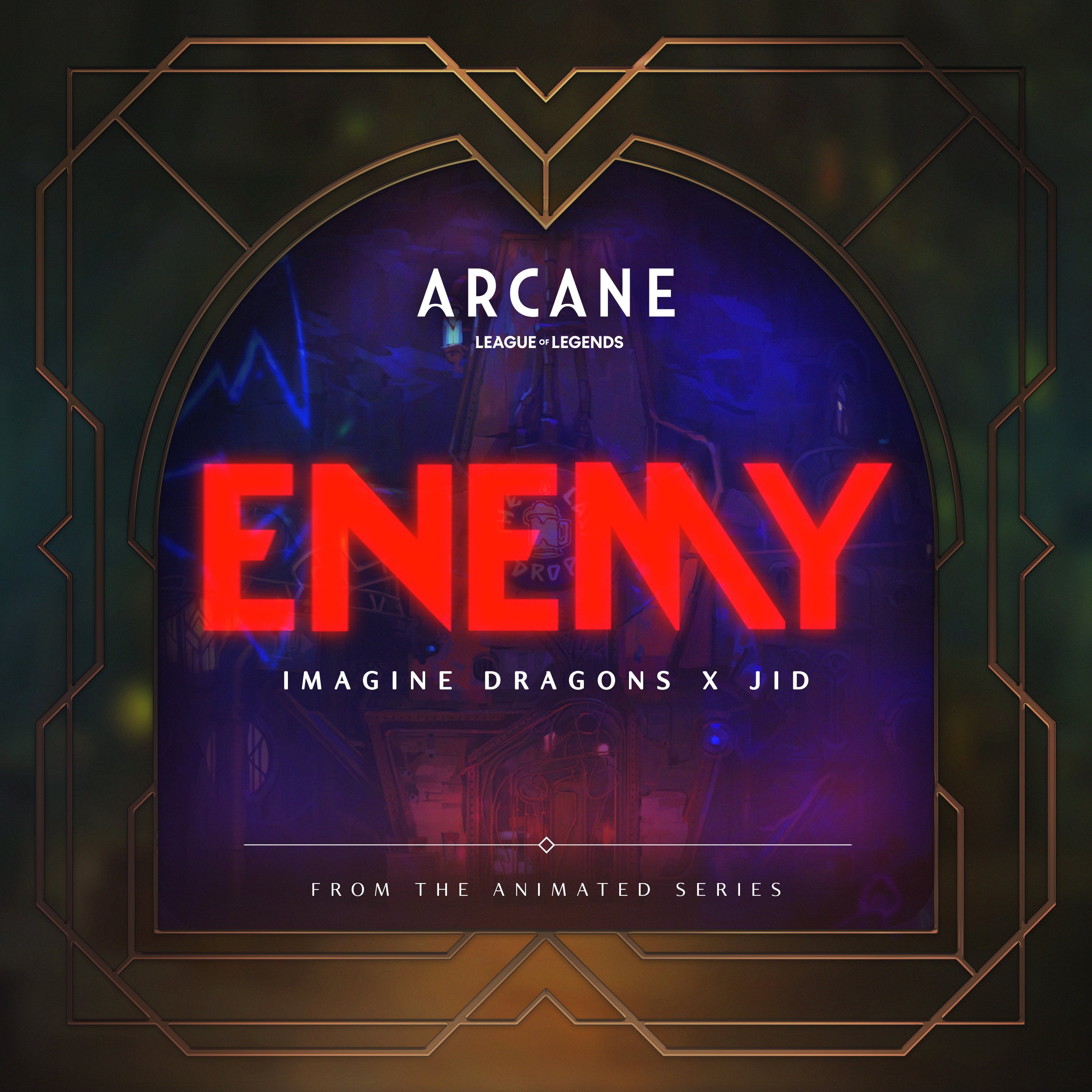 Enemy (with JID) the series Arcane League of Legends