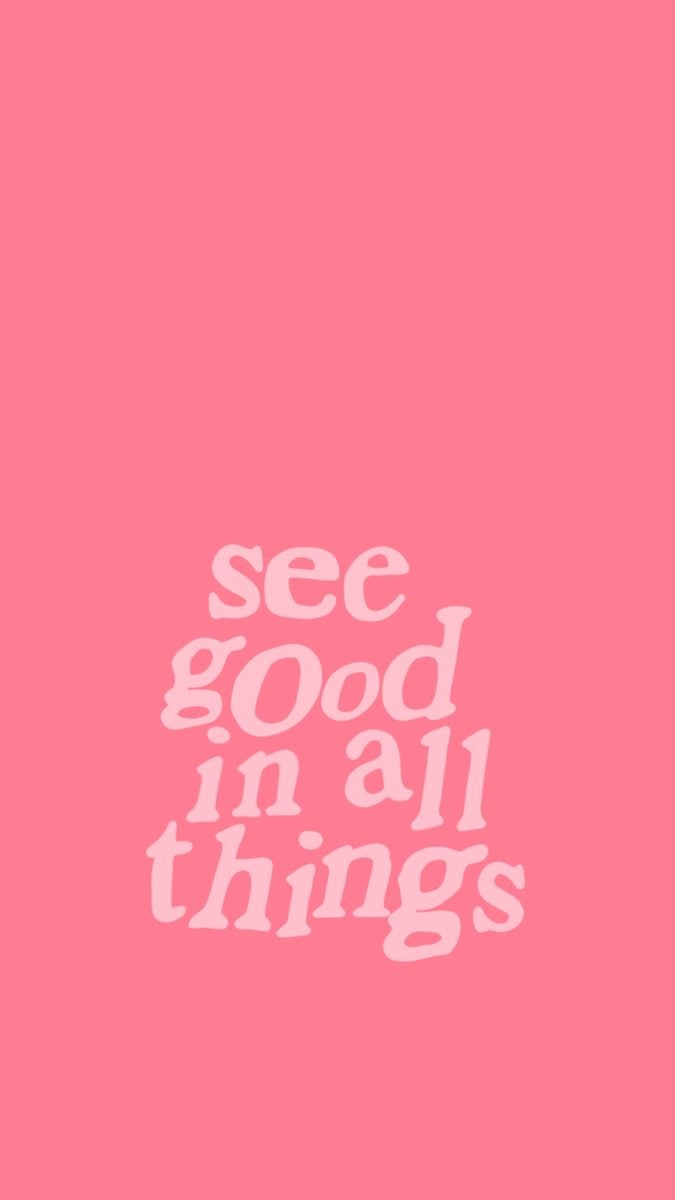 see good. Preppy quotes, Happy words, Pink quotes
