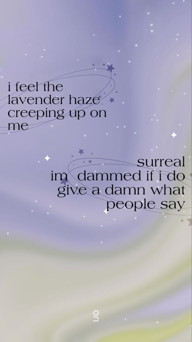 lavender haze wallpaper. Taylor swift lyrics, Taylor lyrics, Taylor swift songs