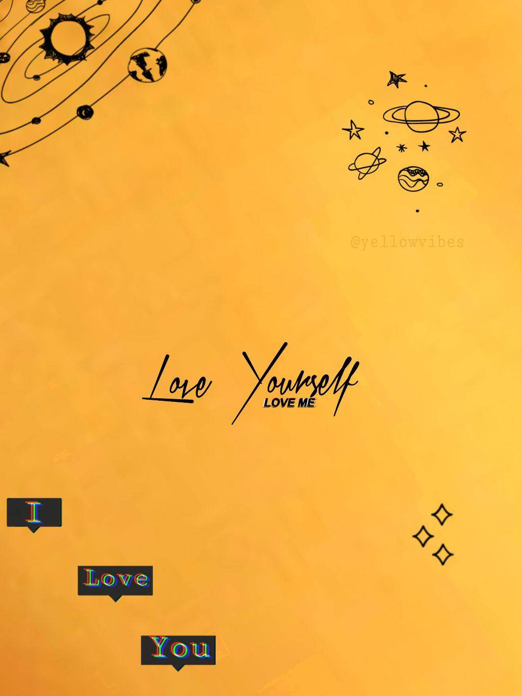 Download Aesthetic Love Yourself In Yellow Wallpaper