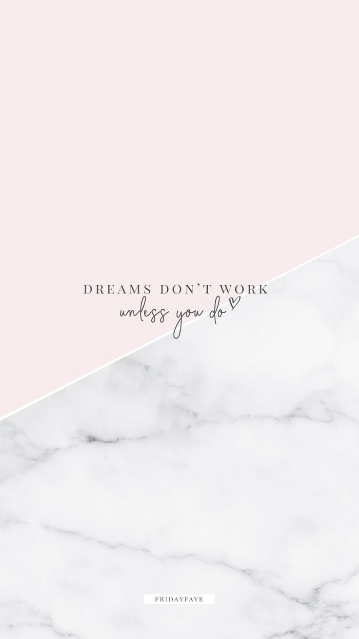 Dreams Don't Work Unless You Do. iPhone wallpaper quotes inspirational, Motivational quotes wallpaper, Motivational wallpaper
