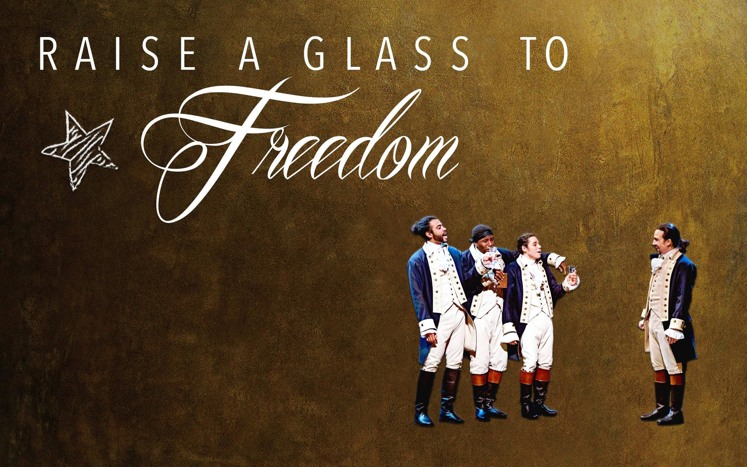 Download Hamilton Glass To Freedom Wallpaper