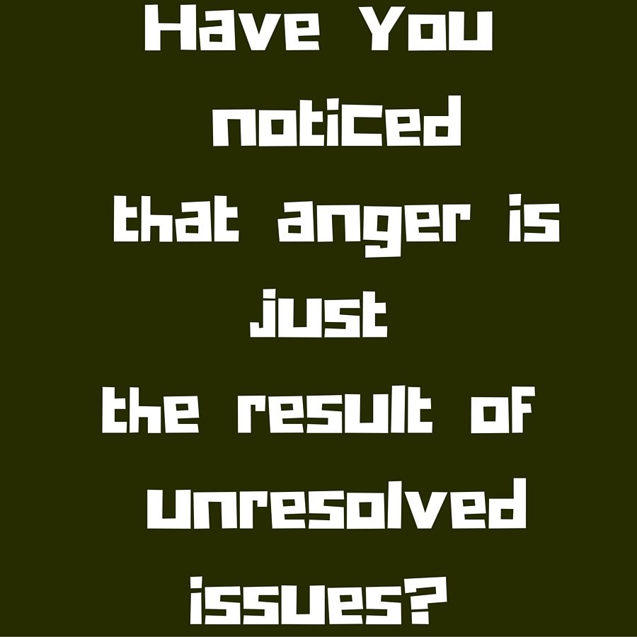 Have you noticed that anger is just the result of unresolved issues? #‎QuotesYouLove ‪#‎QuoteOfTheDay‬ ‪#‎FeelingAngry‬ ‪#‎Ang. Anger quotes, Anger, Anger issues‬