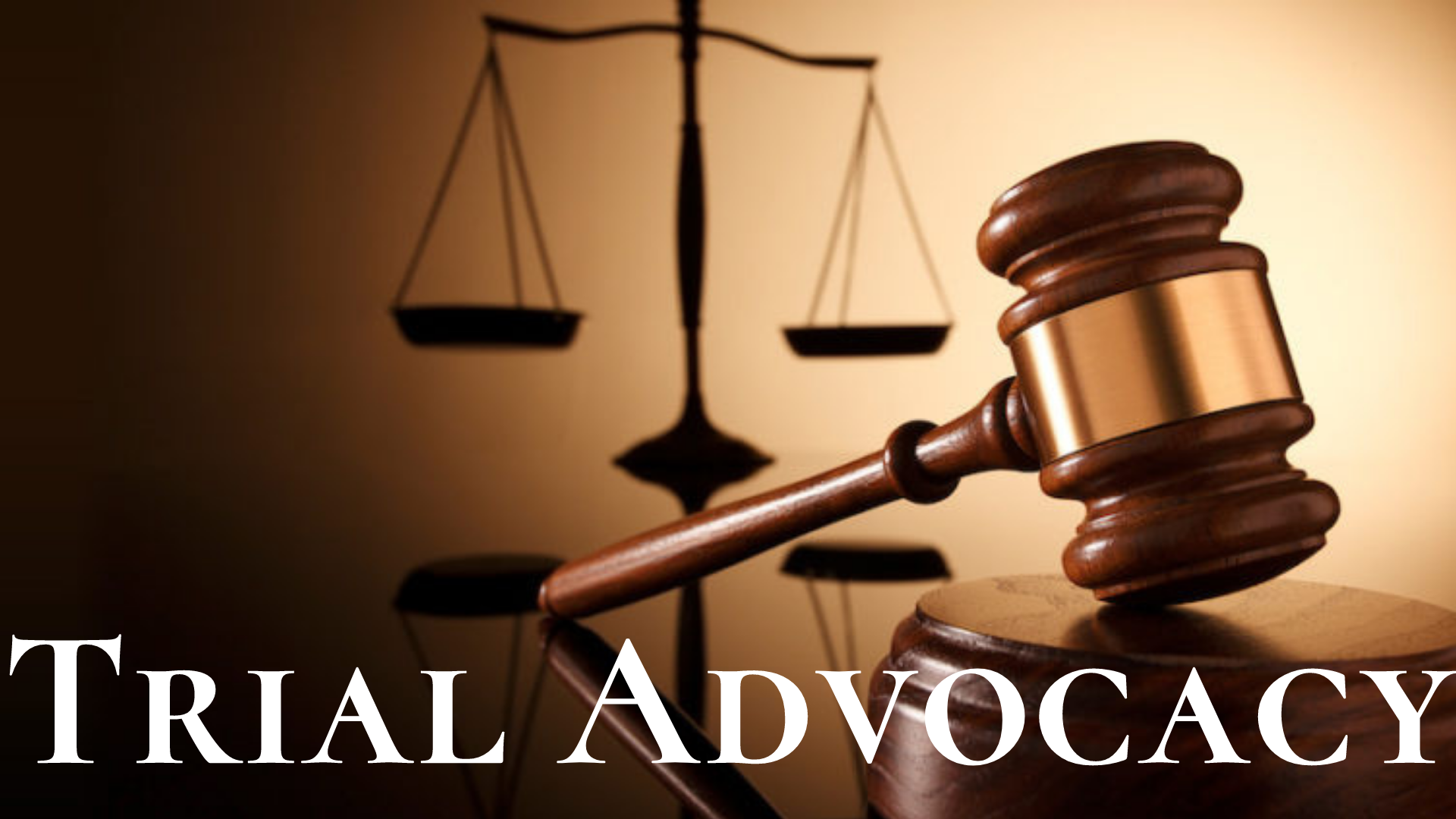 Trial Advocacy Board University Law Center