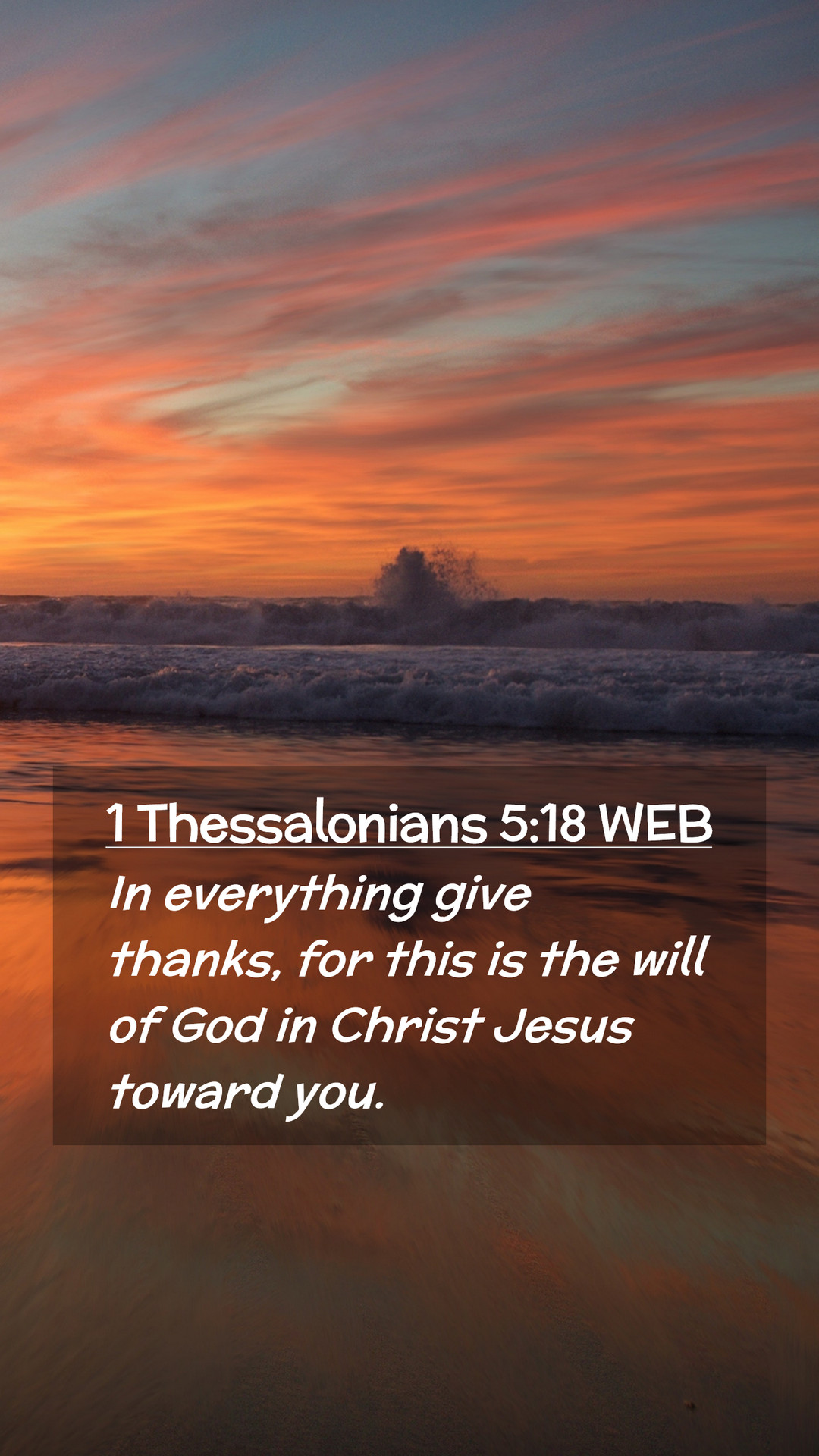 Thessalonians 5:18 WEB Mobile Phone Wallpaper everything give thanks, for this is the will