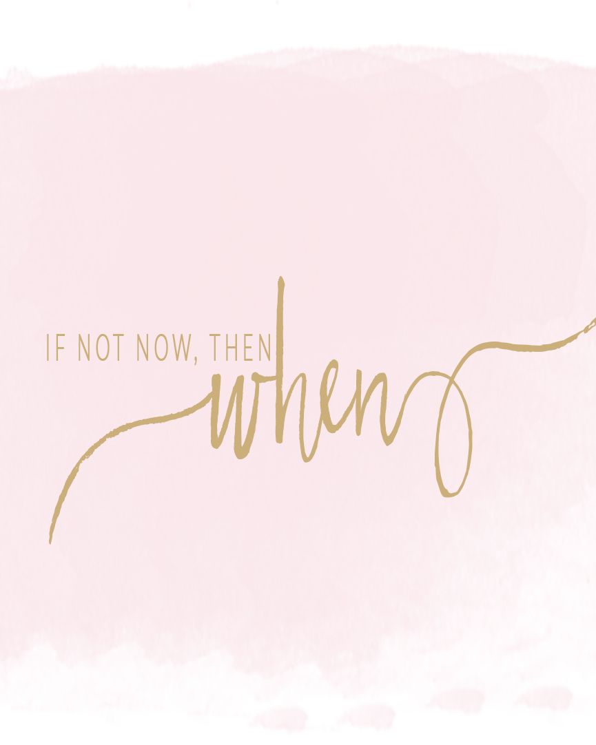 If not now, then when?. Cool words, Words quotes, Inspirational quotes