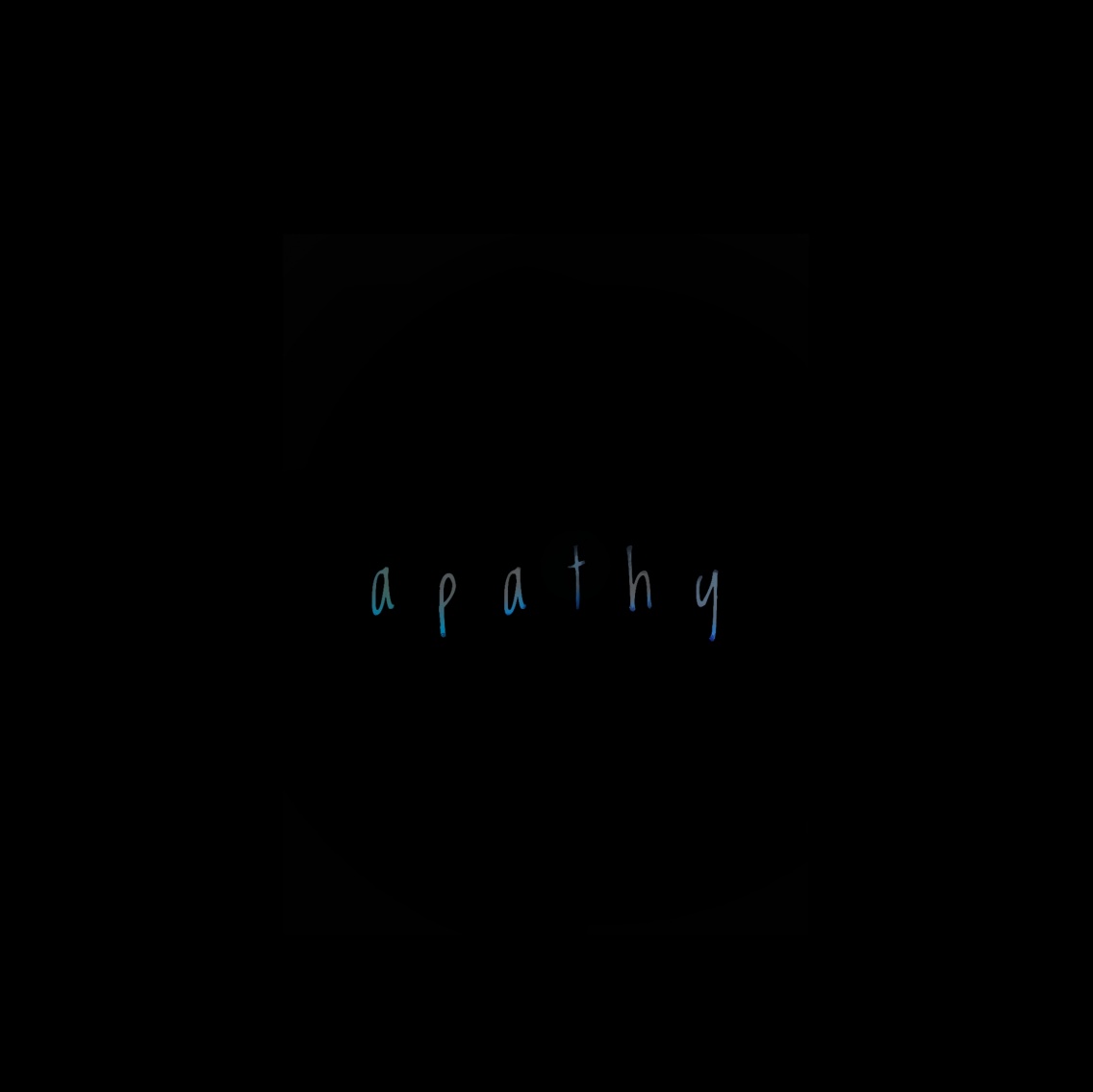 wordart #words #apathy #disconnection #drained #emotion #feeling #blue #black #artsy #upset #apathetic #dark #lost #confused