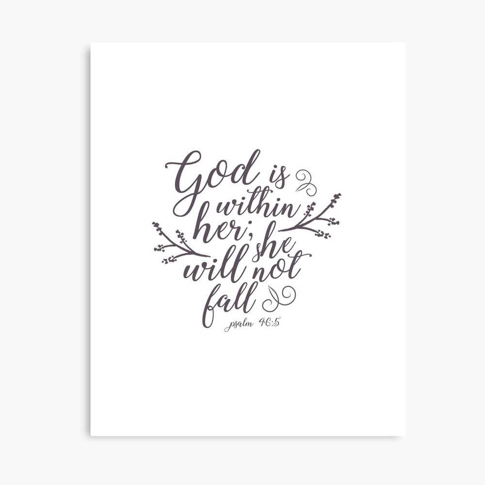 If God Is Within Her She Will Not Fail