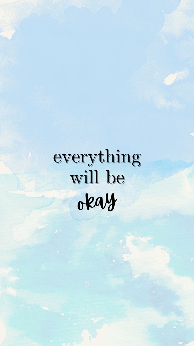 everything will be ok iphone wallpaper. Good vibes quotes, Make you happy quotes, Serenity quotes