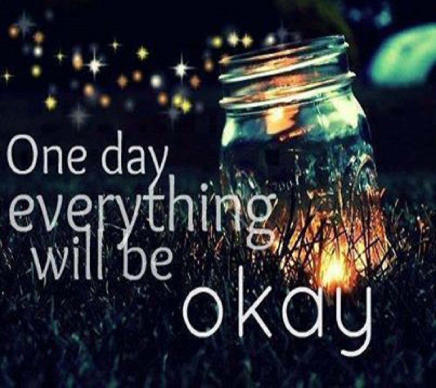 Quote: 1 Day everything will be Okay