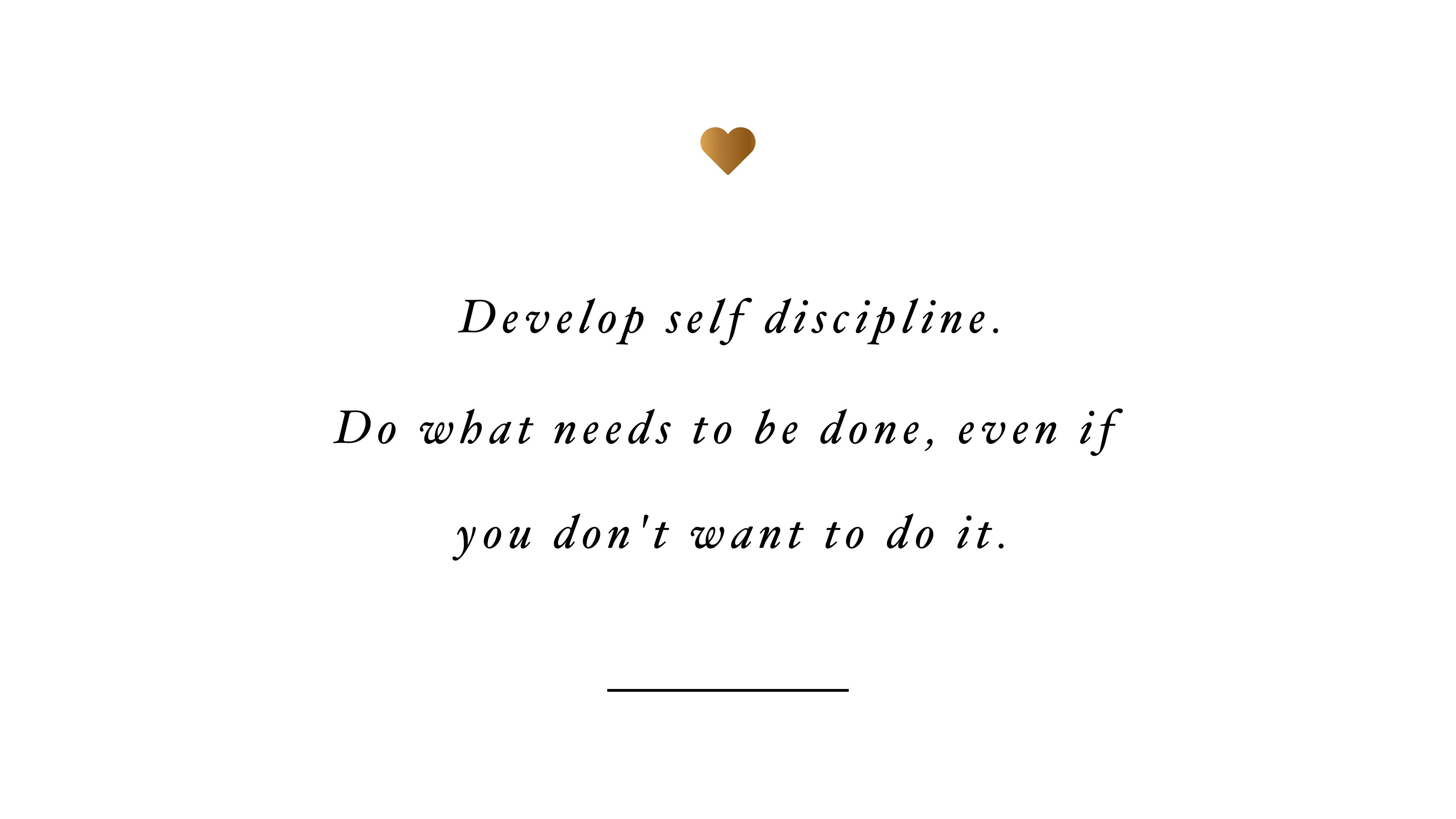 Download Inspirational Develop Self Discipline Wallpaper