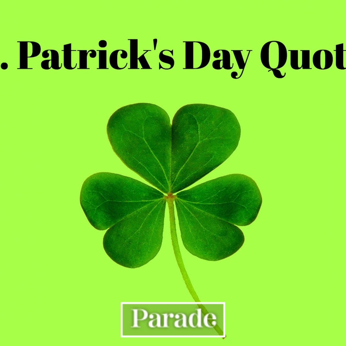 St. Patrick's Day Quotes to Channel the Luck of the Irish: Entertainment, Recipes, Health, Life, Holidays