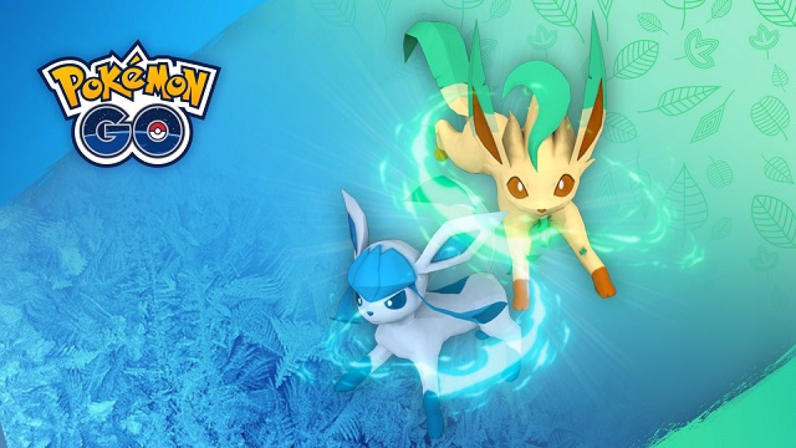 Where are the Eevee evolutions, Leafeon and Glaceon in Pokemon Go?
