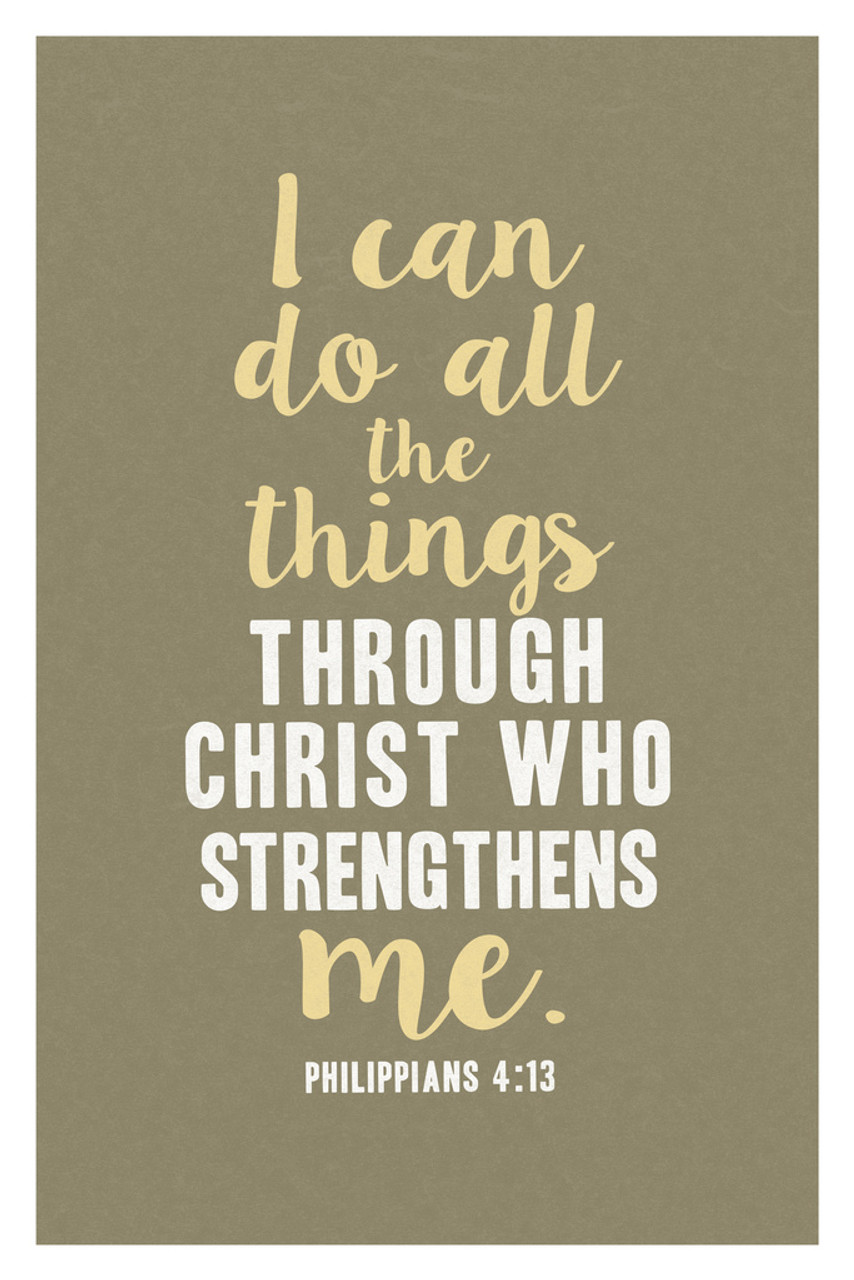 Philippians 4 13 I Can Do All Things Through Christ Who Strengthens Me Inspirational Cool Wall Decor Art Print Poster 12x18