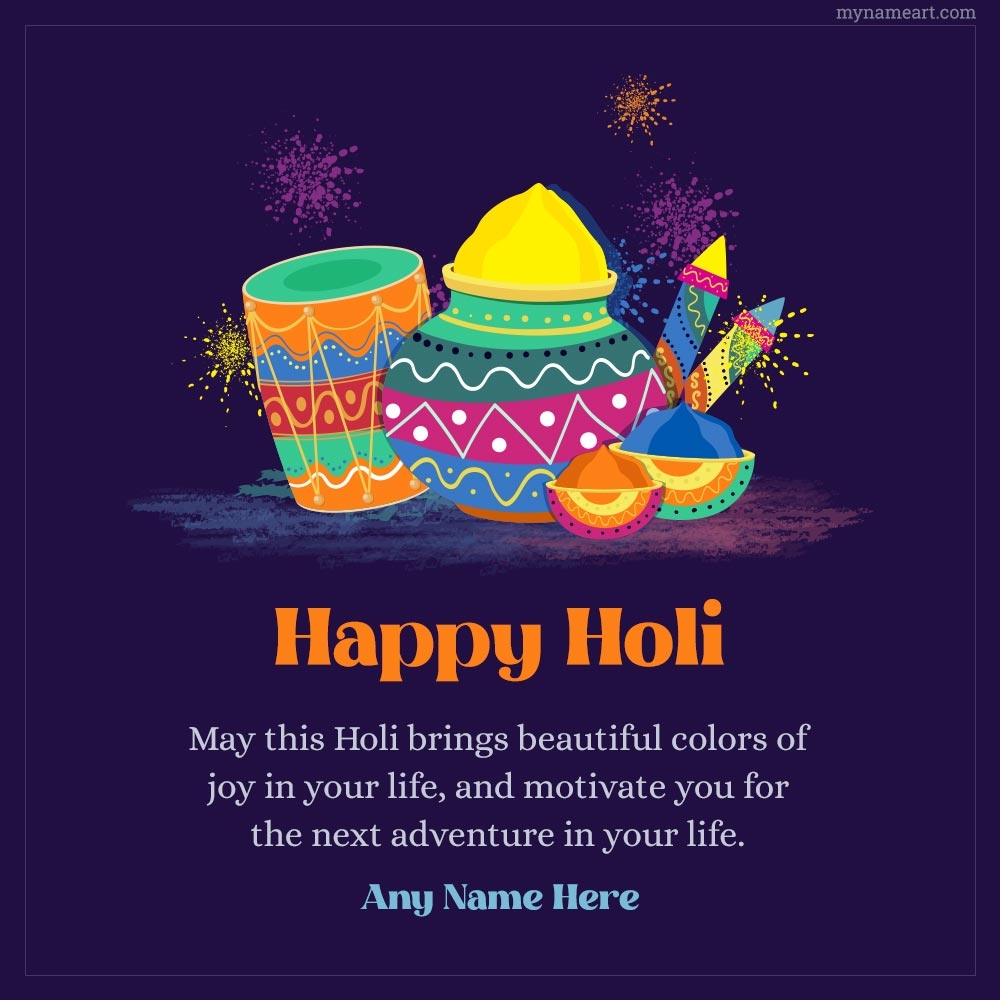 Create Holi Greeting Cards picture, Happy Holi 2023 Image With Name Edit