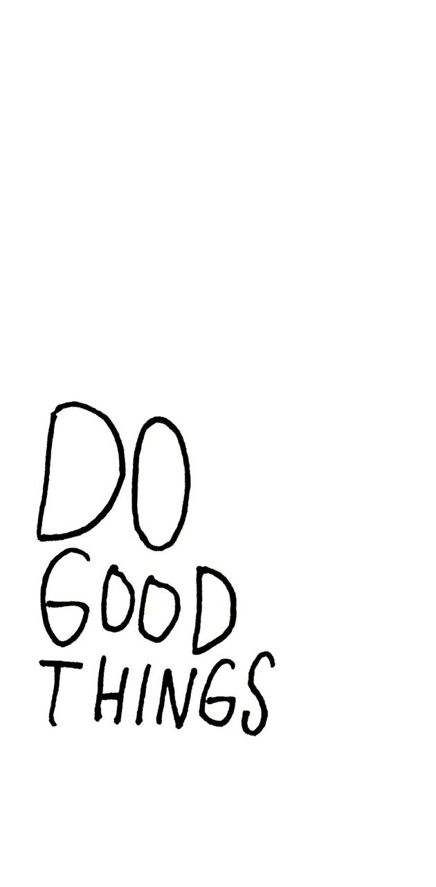Do Good Things wallpaper