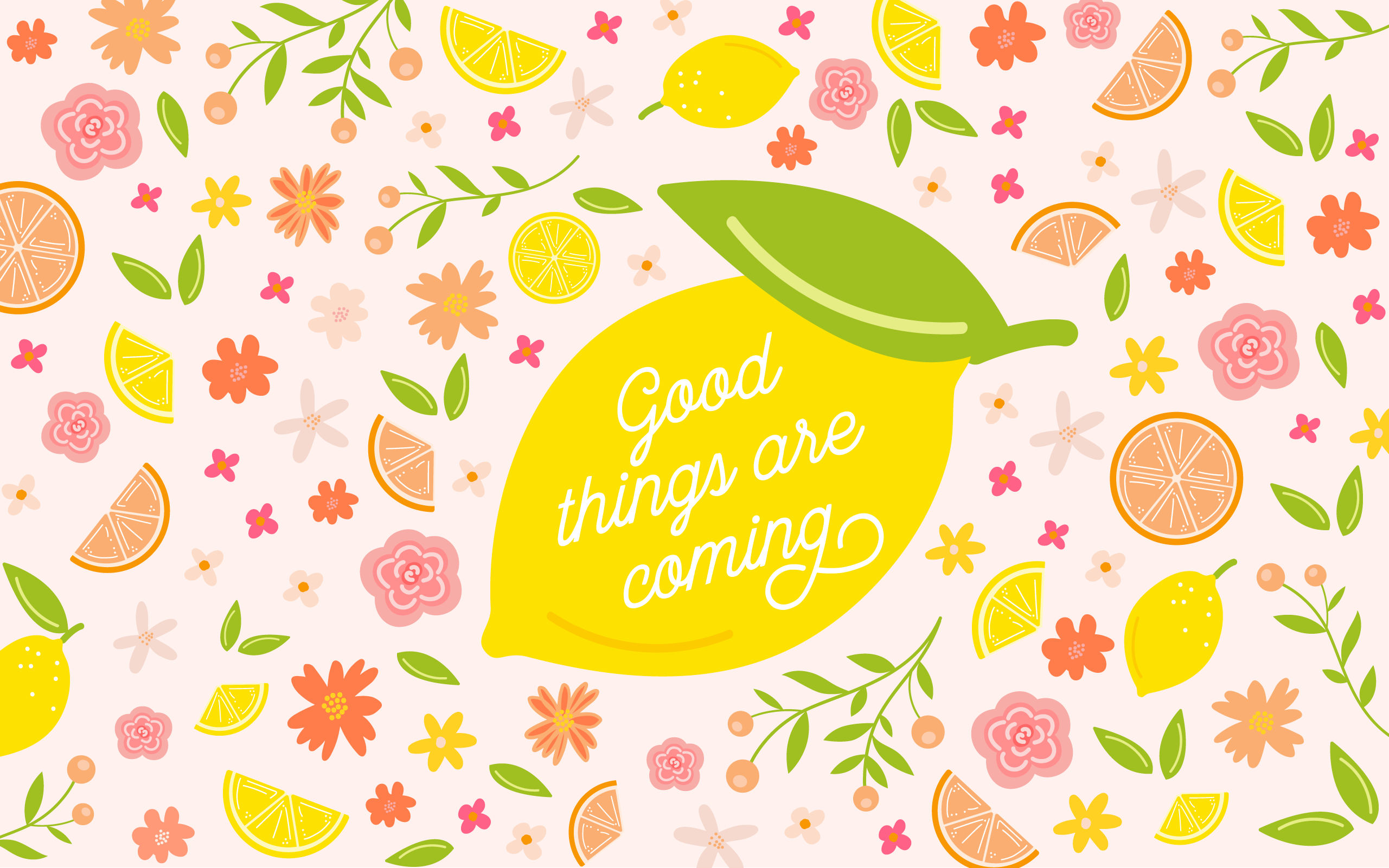 Good Things Are Coming Wallpaper