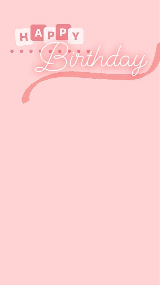 Download Pink Aesthetic Happy Birthday Wallpaper