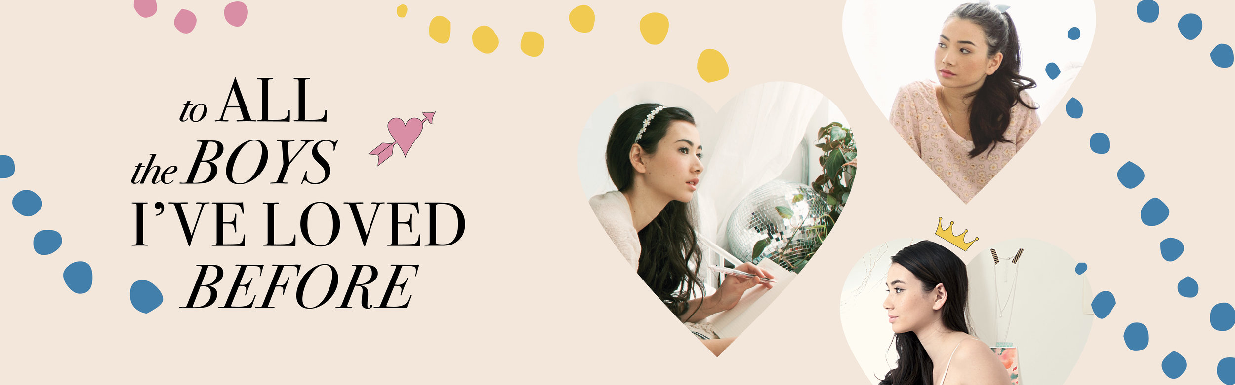 To All the Boys I've Loved Before