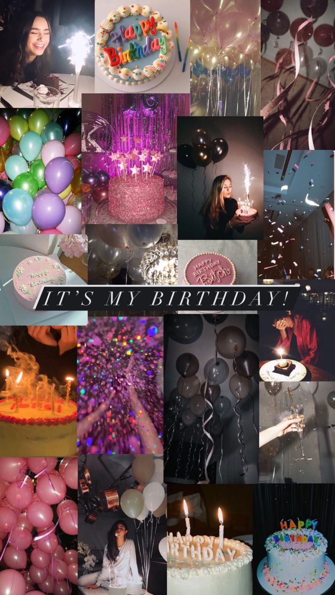 Collage- Birthday Aesthetic. Birthday collage, Birthday month, Birthday wallpaper