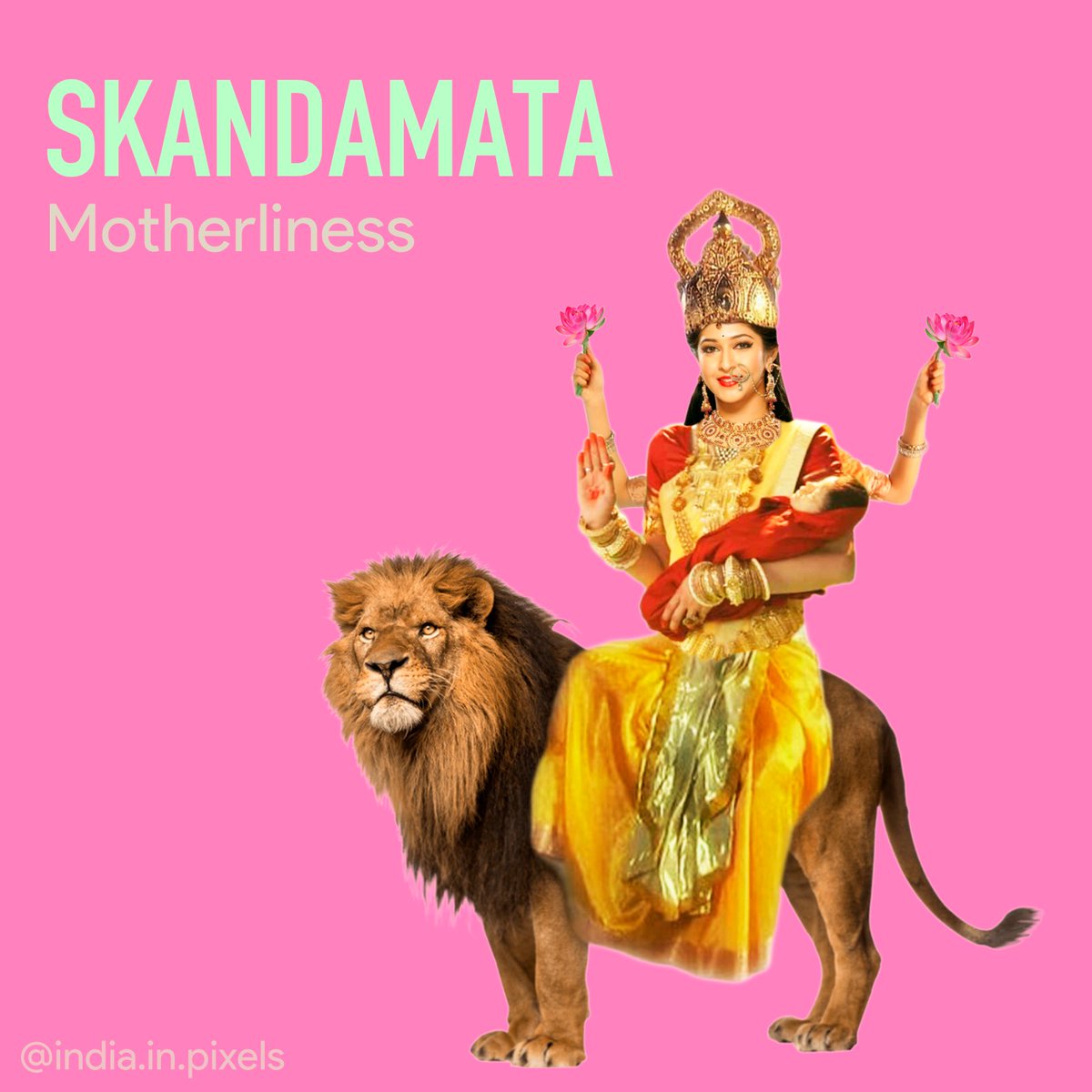 India in Pixels by Ashris 5: Skandmata: Skandamata is seen carrying little Kartikay on her lap. Kartikay is also known as Skanda, hence giving the goddess the name of