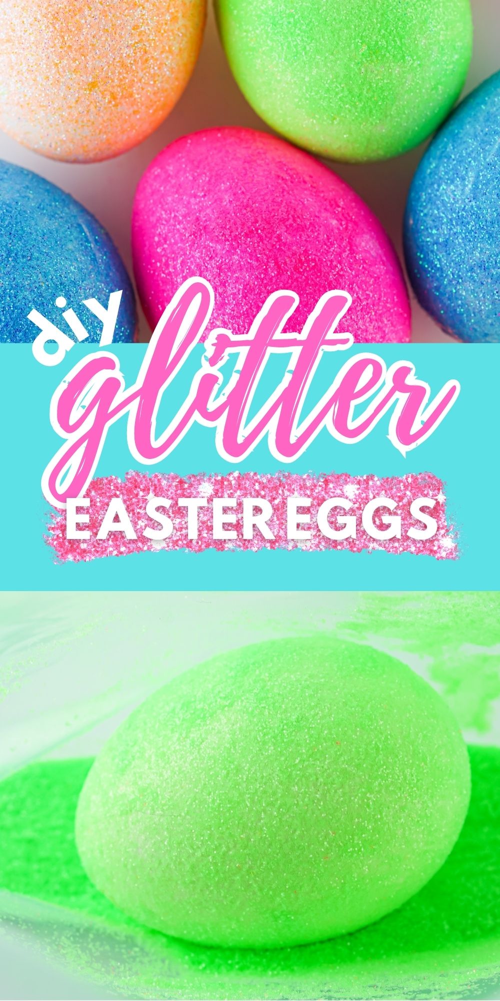 A Unique Way to Celebrate Easter: DIY Glitter Easter Eggs!