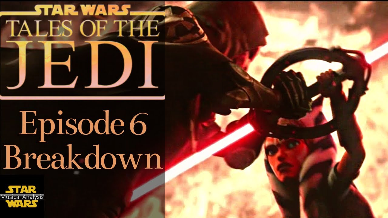 Tales of the Jedi: Ep. 6 Review and Music Breakdown