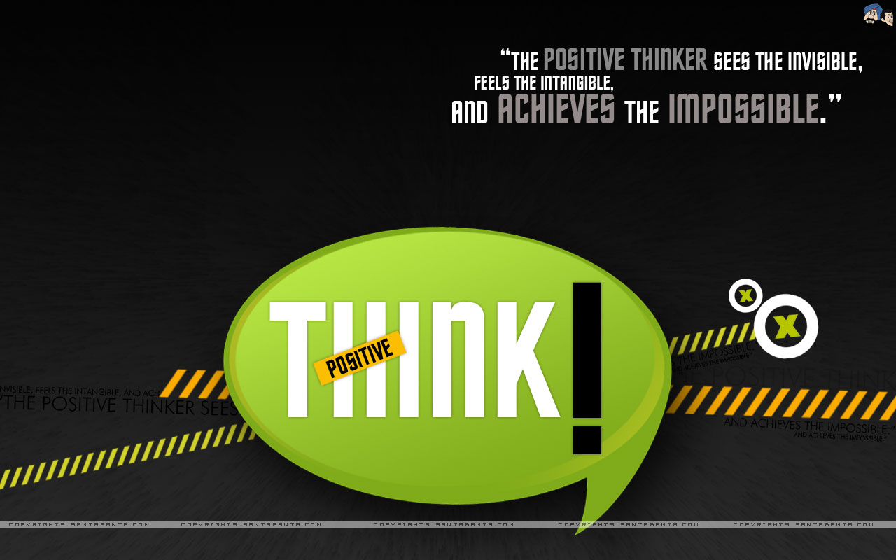 Motivational wallpaper on Think Positive, Think Positive and achieve the impossible Give Up World