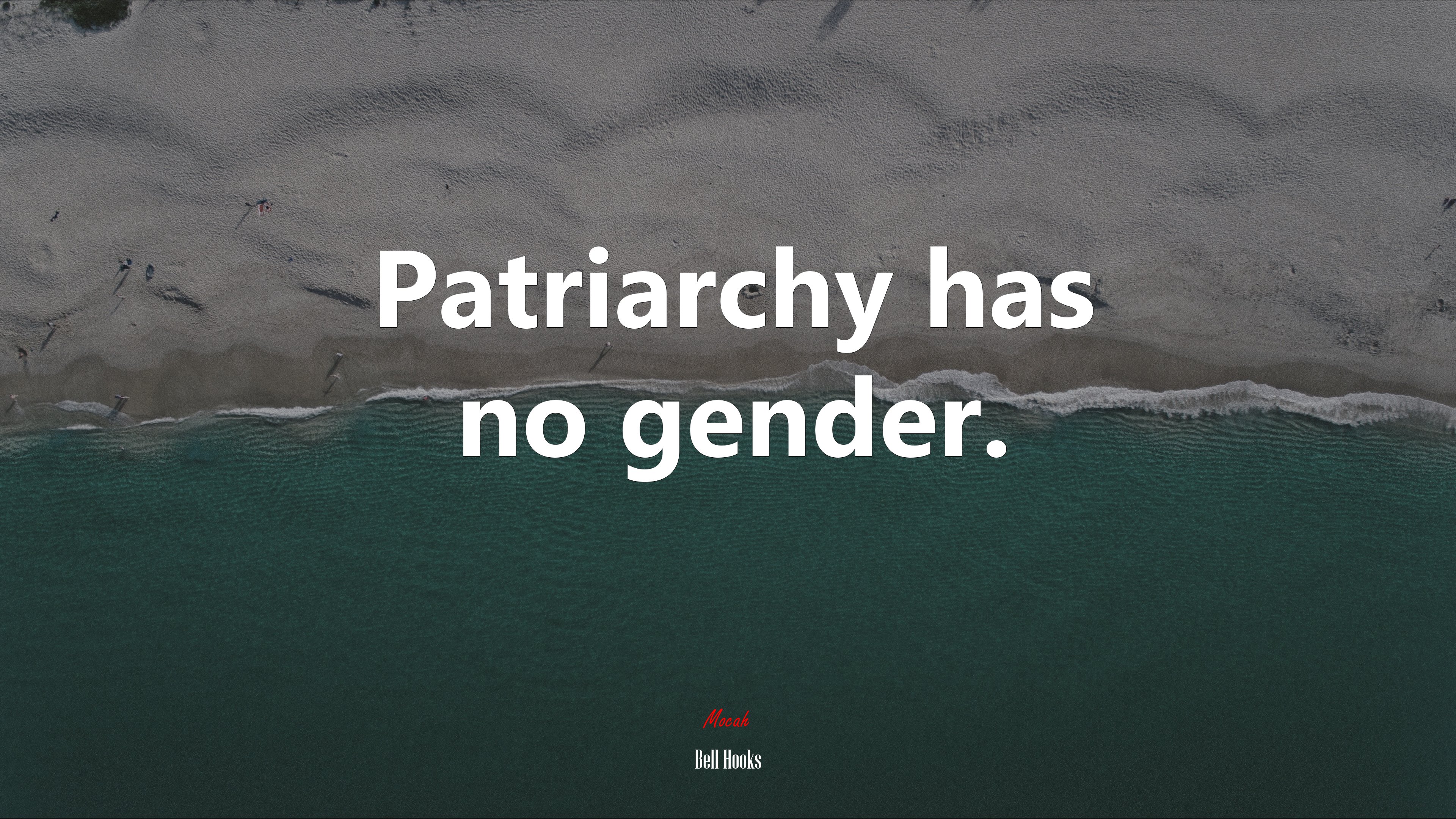 Patriarchy has no gender. Bell Hooks quote Gallery HD Wallpaper