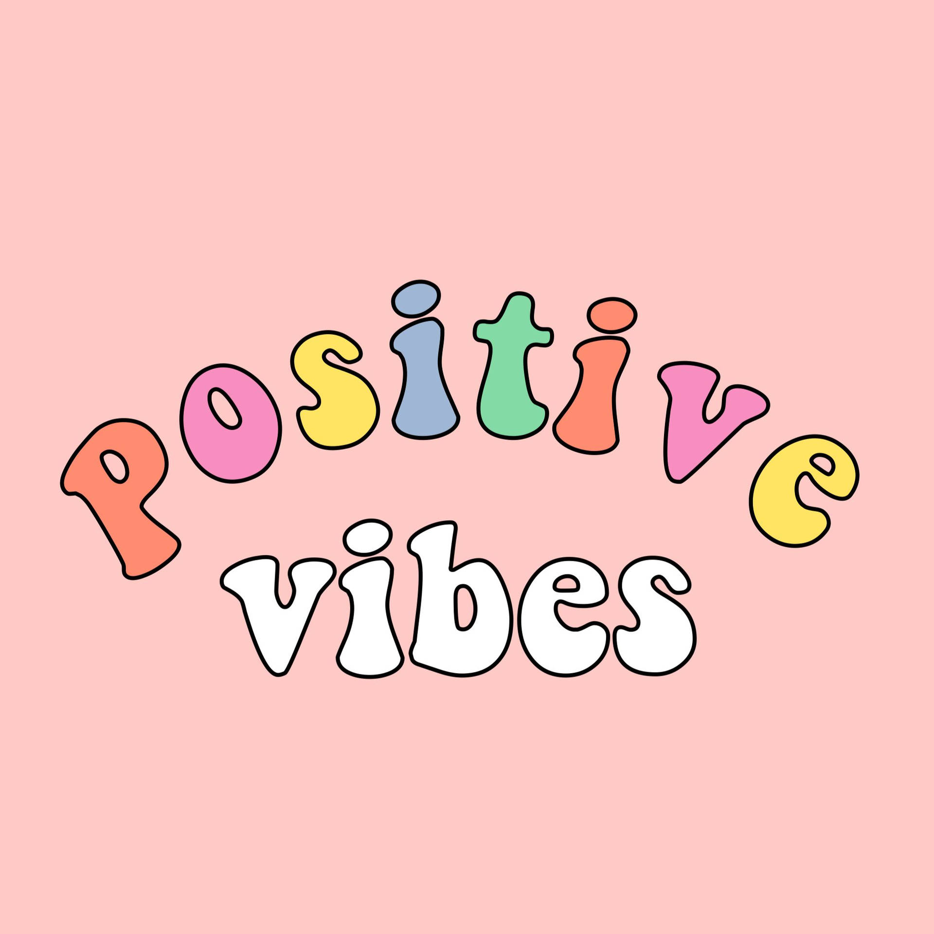 Download Aesthetic Vibes Positive Vibes Wallpaper
