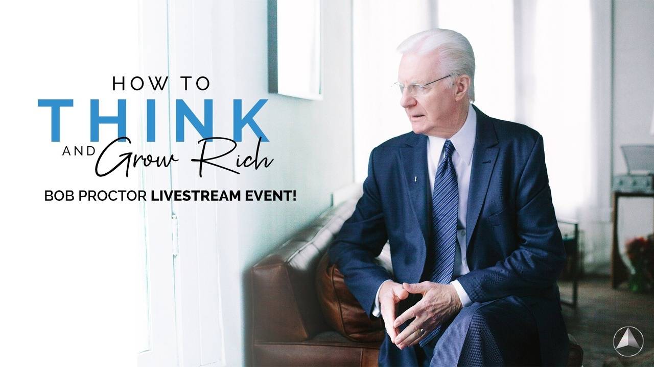 How to Think and Grow Rich with Bob Proctor