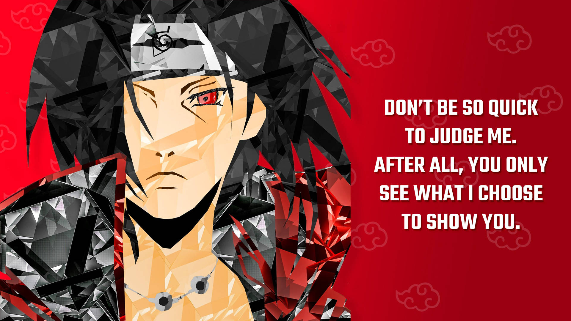 Download Don't Be Quick To Judge Naruto Quotes Wallpaper