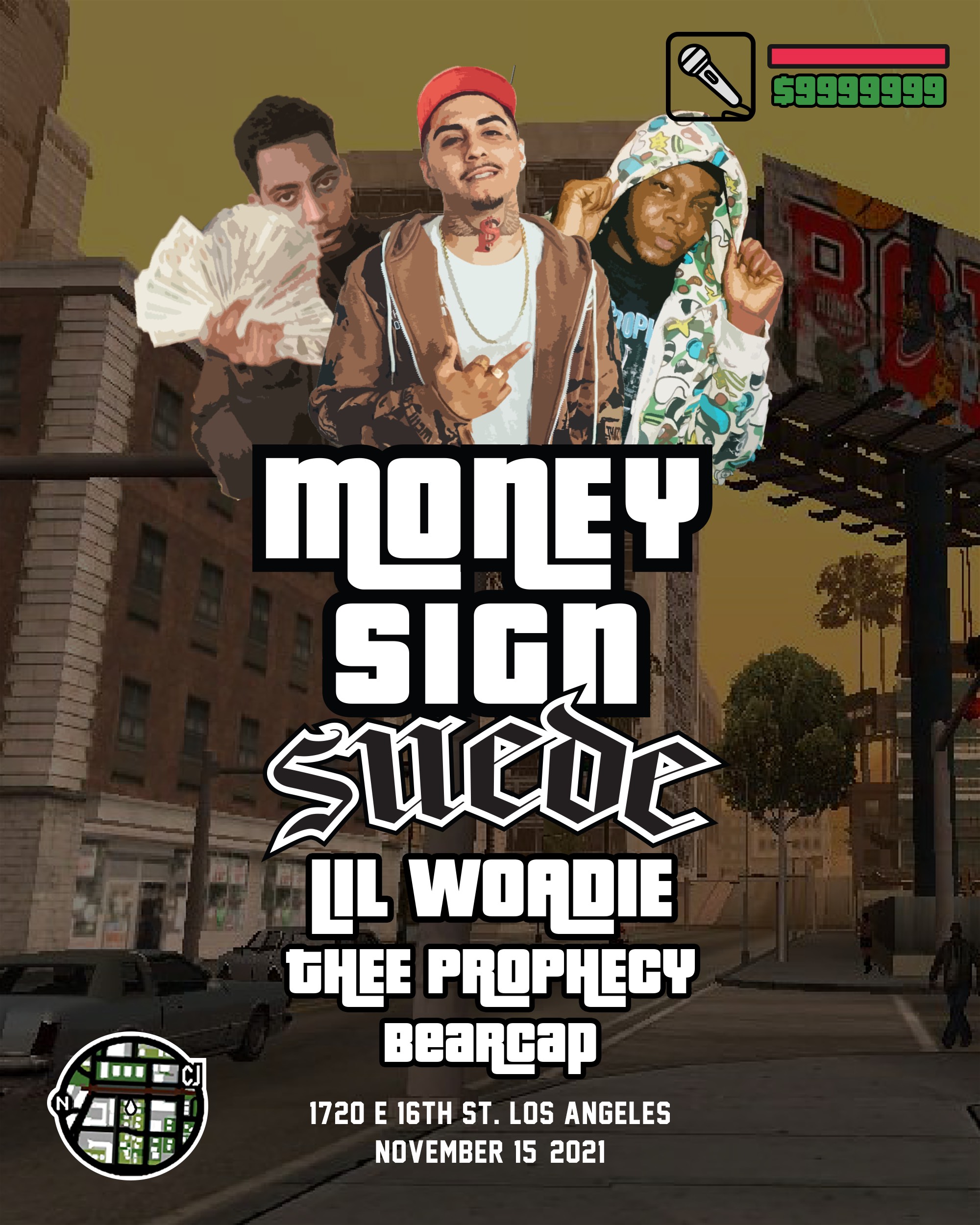CANCELLED Money Sign Suede with Lil Woadie, Thee Prophecy & Bearcap at 1720, Nov 15 2021