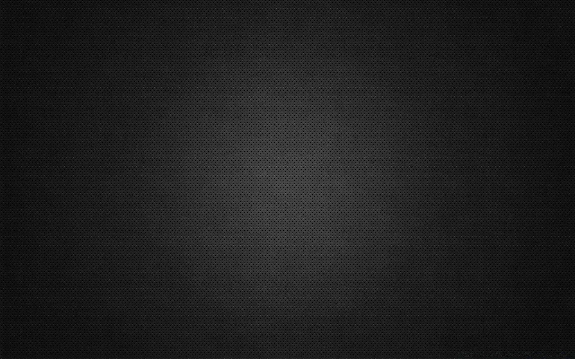 Light black wallpaper so that nothing distracts wallpaper