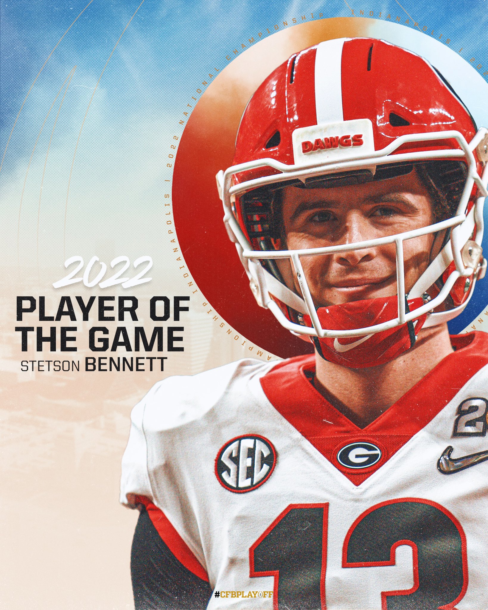 College Football Playoff Offensive Player of the Game. Stetson Bennett. #GoDawgs x #cfbplayoff