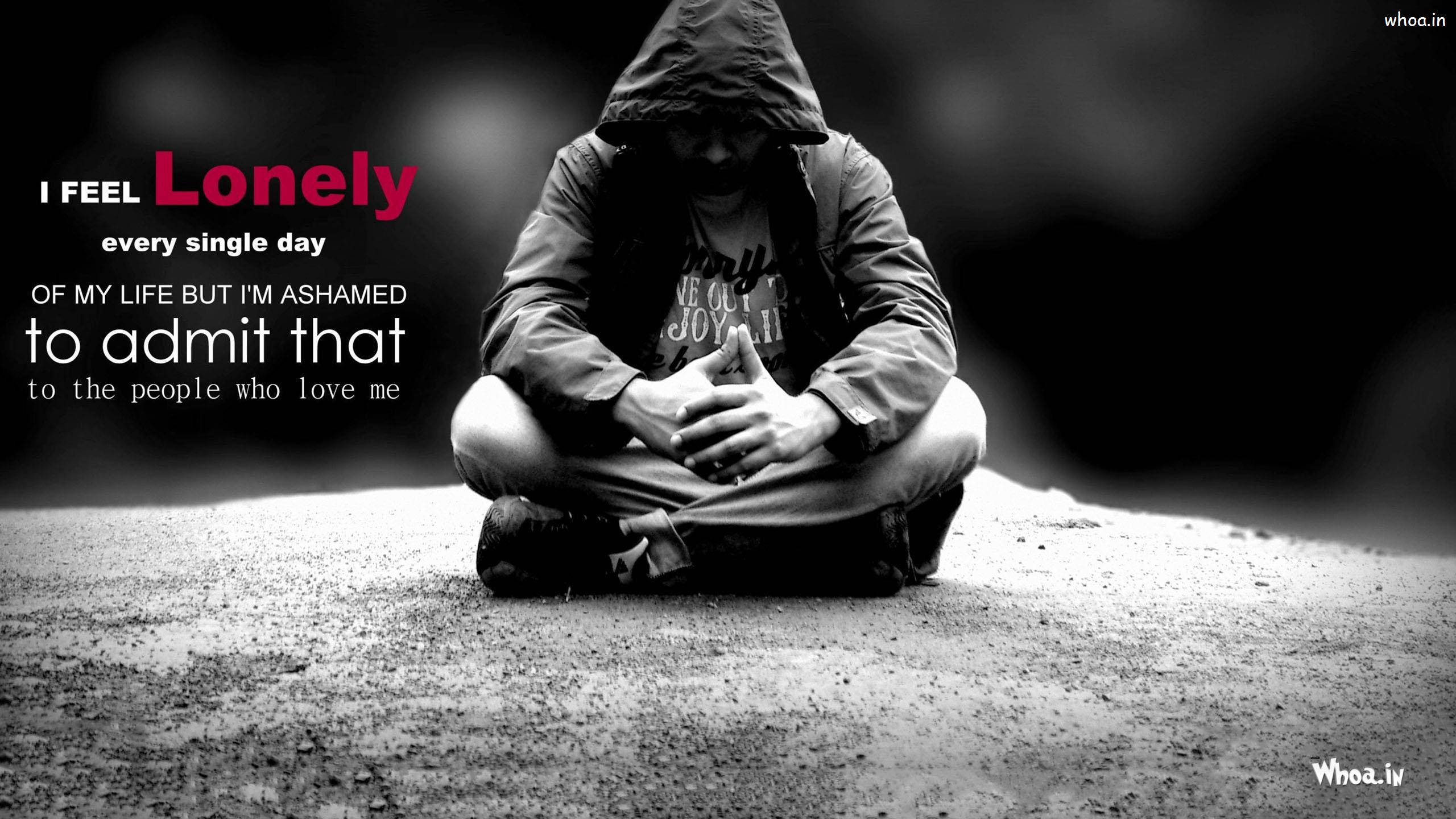 Lonely Sad Man With Words HD Sad Wallpaper -Lonely Picture