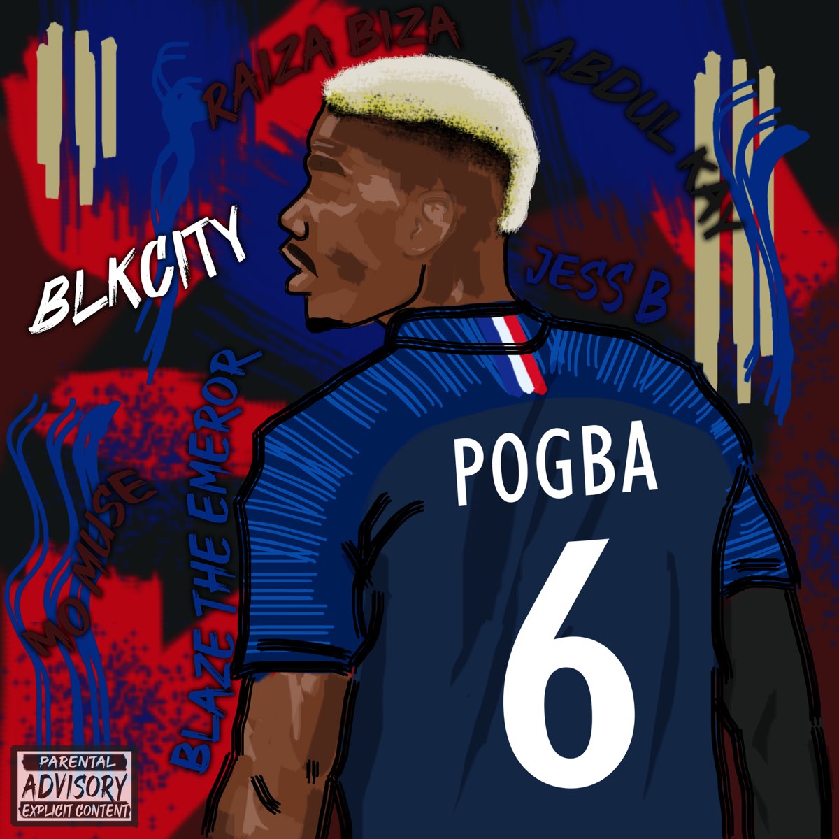 Pogba by BLKCITY, Abdul Kay, RAIZA BIZA, Blaze the Emperor, Mo Muse & JessB